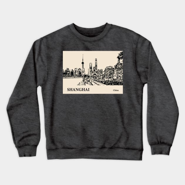 Shanghai - China Crewneck Sweatshirt by Lakeric